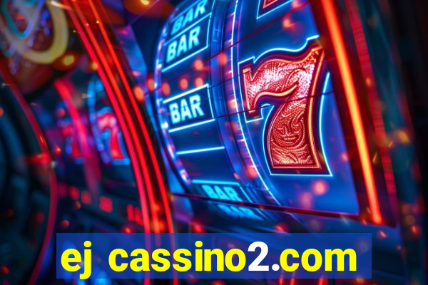 ej cassino2.com